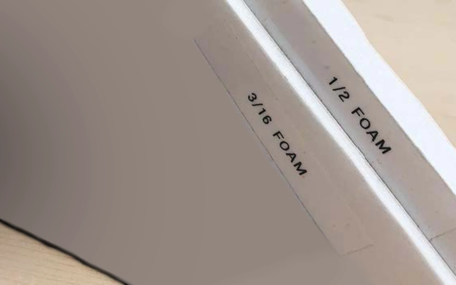 Board edges labelled 3/16 foam and 1/2 foam, seen at an angle